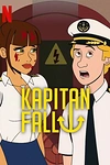 Постер к мультсериалу Капитан Фолл
