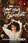 Постер к сериалу Как вода для шоколада