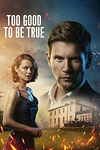 Постер к сериалу Слишком хорошо, чтобы быть правдой