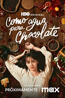 Постер к сериалу Как вода для шоколада