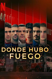Постер к сериалу Где был огонь