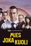 Постер к сериалу Человек, который умер