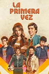 Постер к сериалу Первый раз