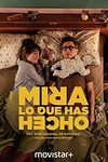Постер к сериалу Смотри, что ты наделал