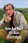 Постер к сериалу Ты как? Это Алан (Партридж)