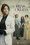 Постер к сериалу Дочери горничной
