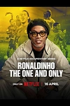 Постер к сериалу Роналдиньо: Единственный и неповторимый