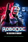 Постер к сериалу Рободок: Создание «Робокопа»