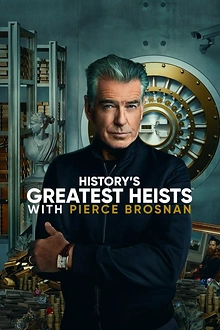 Постер к сериалу Величайшие ограбления в истории с Пирсом Броснаном